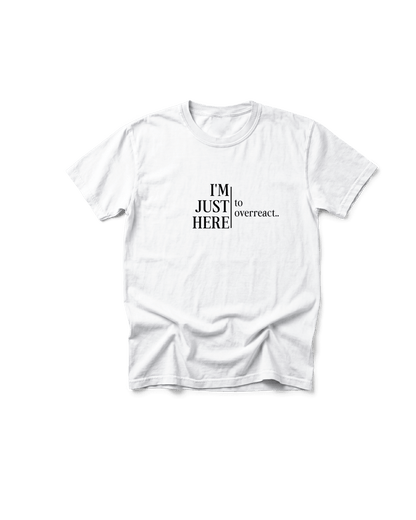 I’m Just Here to Overreact Comfort Colors Tee | Funny Sports Shirt