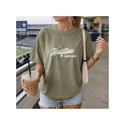 It’s Halftime Somewhere — Comfort Colors® Tee