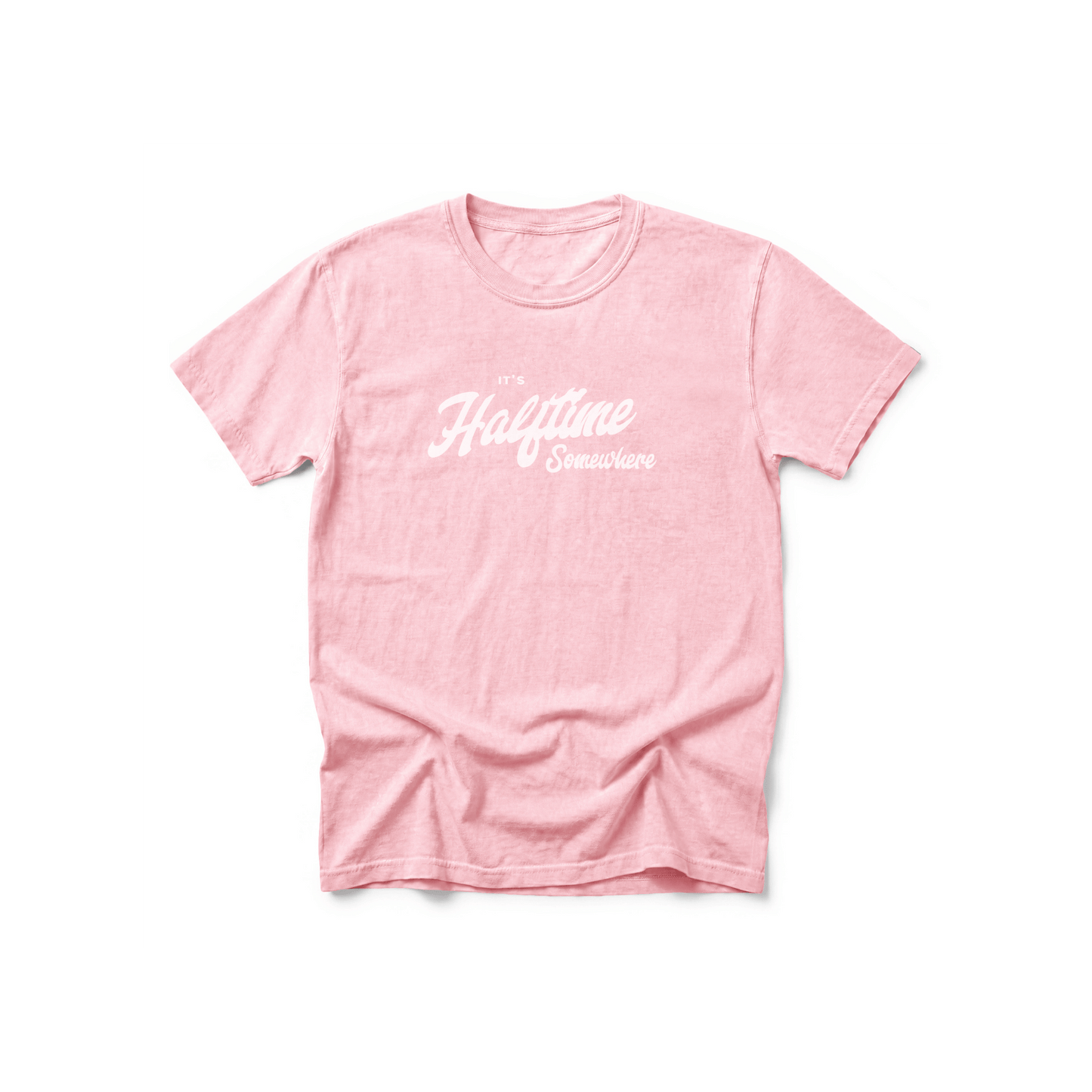 It’s Halftime Somewhere — Comfort Colors® Tee