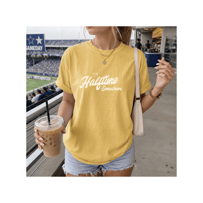It’s Halftime Somewhere — Comfort Colors® Tee