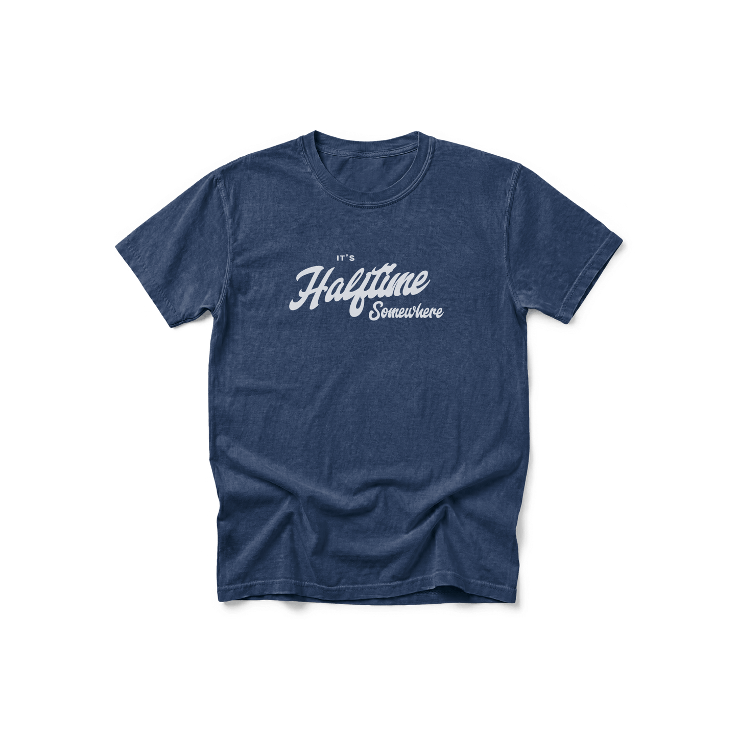 It’s Halftime Somewhere — Comfort Colors® Tee