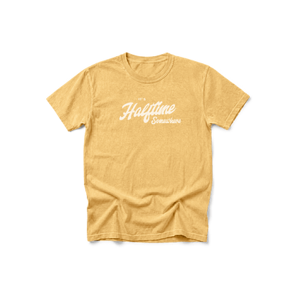 It’s Halftime Somewhere — Comfort Colors® Tee