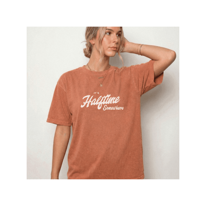 It’s Halftime Somewhere — Comfort Colors® Tee