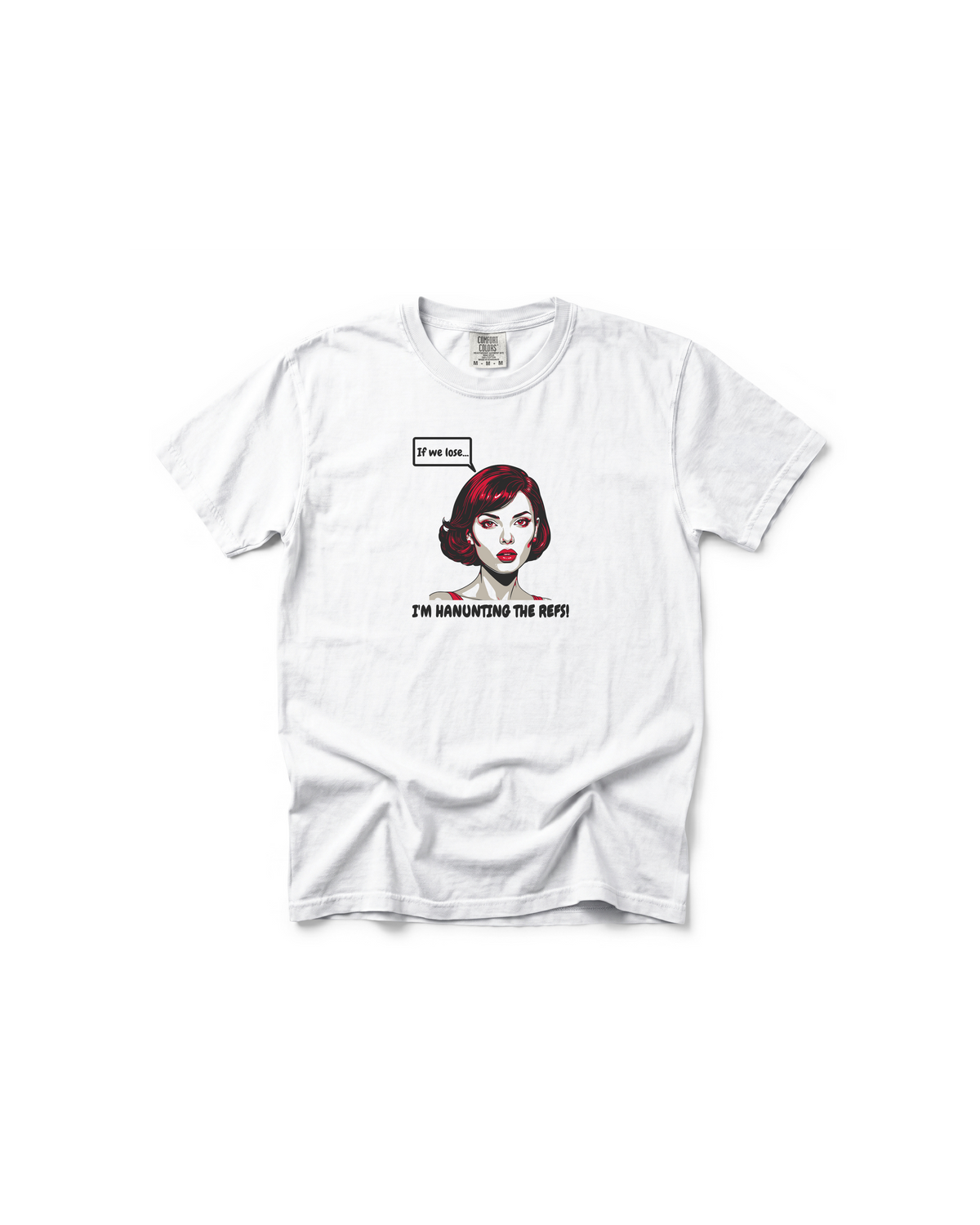 Haunting the Refs | Funny Mom Comfort Colors Tee