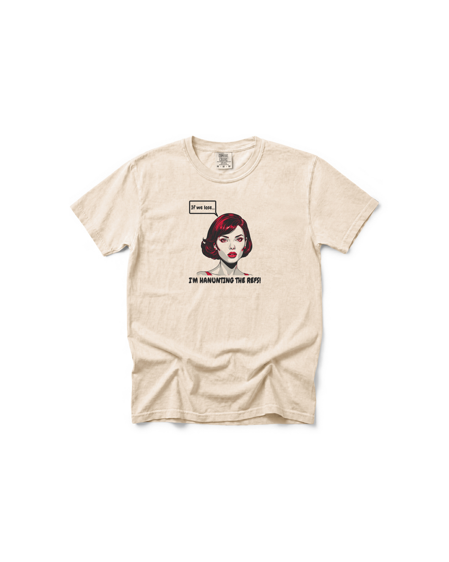 Haunting the Refs | Funny Mom Comfort Colors Tee