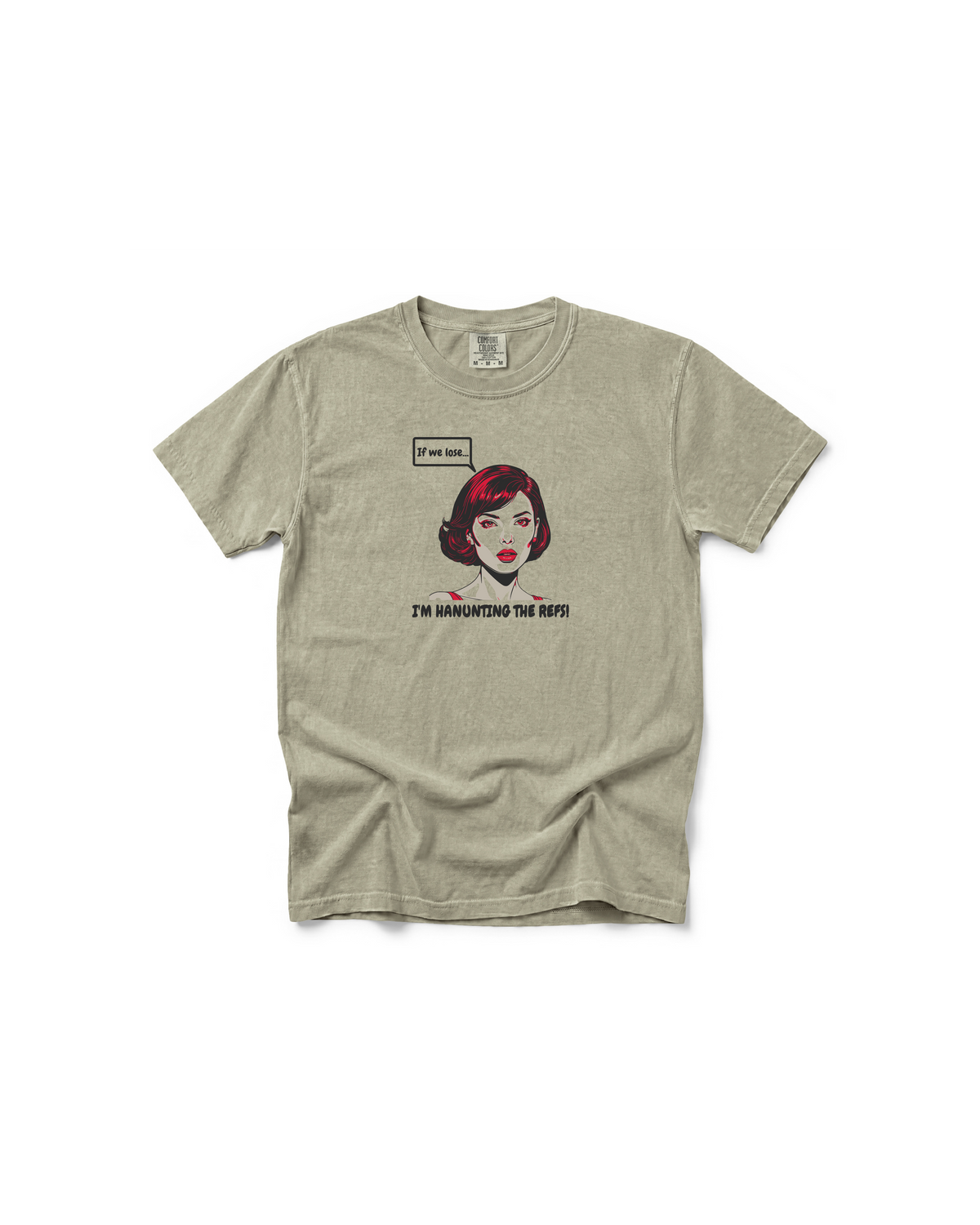 Haunting the Refs | Funny Mom Comfort Colors Tee